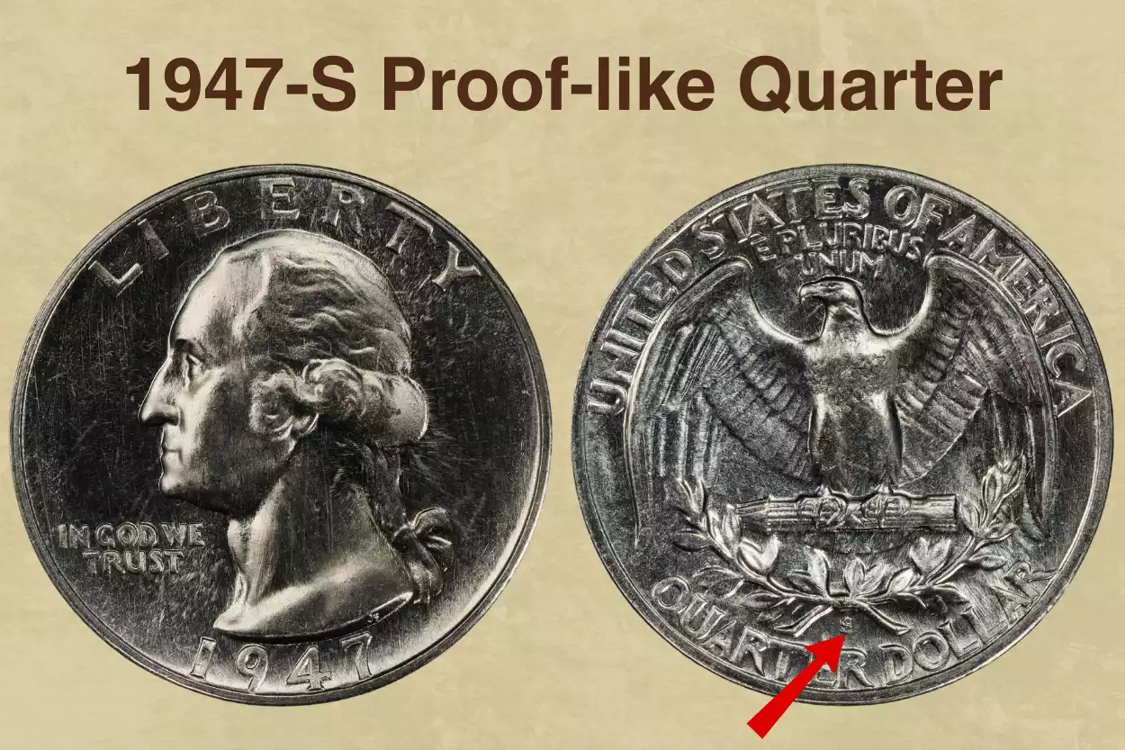 1947-S Proof-Like Washington quarter showing mirror-like reflective fields contrasted against frosted portrait and eagle devices